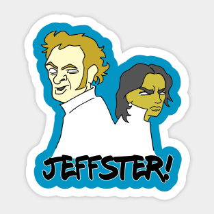 Jeffster! Sticker